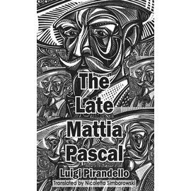Dedalus The Late Mattia Pascal (Dedalus European Classics)