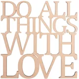 Rayher Hobby Rayher Deko-Holzschrift "Do all things with love", 17,9x18,2x0,3cm, FSC 100%, 46313000