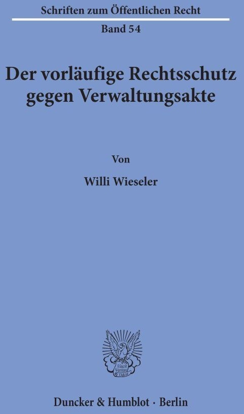 Der Vorläufige Rechtsschutz Gegen Verwaltungsakte. - Willi Wieseler  Kartoniert (TB)