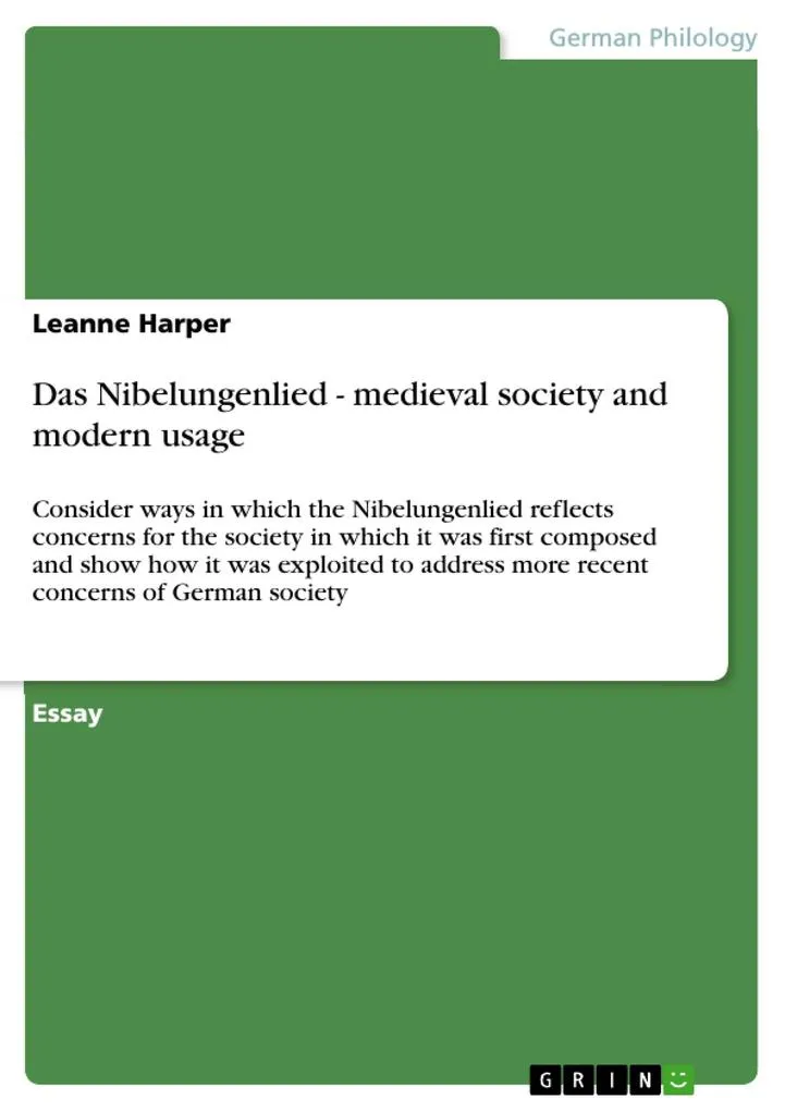 Das Nibelungenlied - medieval society and modern usage: eBook von Leanne Harper