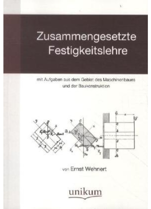 Zusammengesetzte Festigkeitslehre - Ernst Wehnert  Kartoniert (TB)