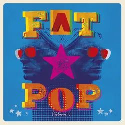 Fat Pop (Standard Black Vinyl) [Vinyl LP] (Neu differenzbesteuert)