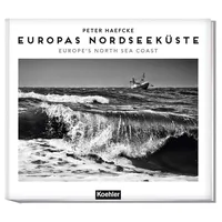 Koehlers Verlagsgesells. Europas Nordseeküste: Europe`s North sea coast