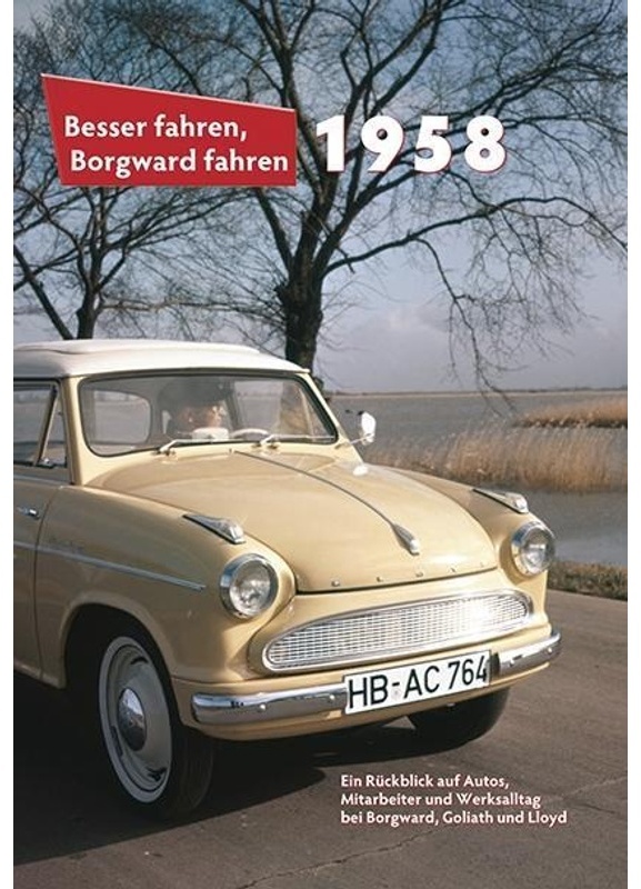 Besser Fahren, Borgward Fahren · 1958 - Peter Kurze, Gebunden