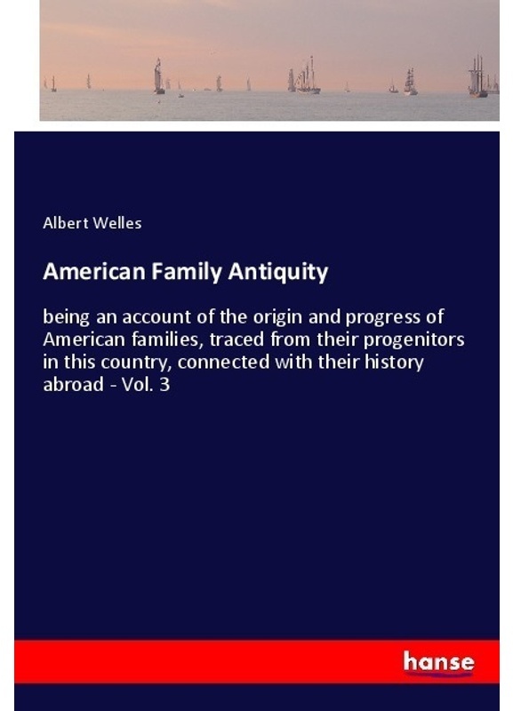 American Family Antiquity - Albert Welles, Kartoniert (TB)