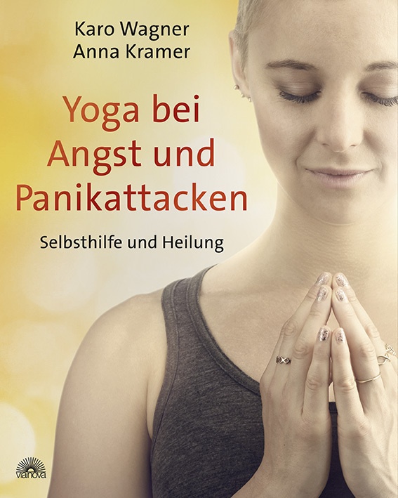 Yoga Bei Angst Und Panikattacken - Karo Wagner  Anna Kramer  Kartoniert (TB)