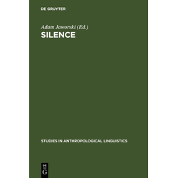 Silence als Buch von Adam Jaworski