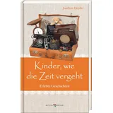 Butzon & Bercker Kinder, wie die Zeit vergeht