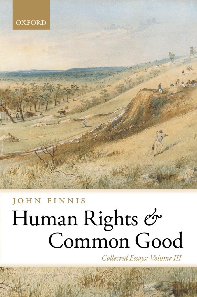 Human Rights and Common Good: eBook von John Finnis