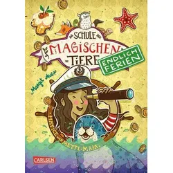 Endlich Ferien - Hatice und Mette-Maja -  Die Schule der magischen Tiere (Bd. 6)