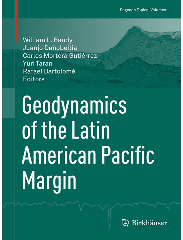 Geodynamics Of The Latin American Pacific Margin  Kartoniert (TB)