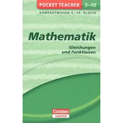Mathematik - Gleichungen und Funktionen - Pocket Teacher - 5. - 10. Klasse