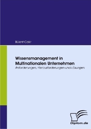 Diplom.De / Wissensmanagement In Multinationalen Unternehmen - Bülent Cakir  Kartoniert (TB)