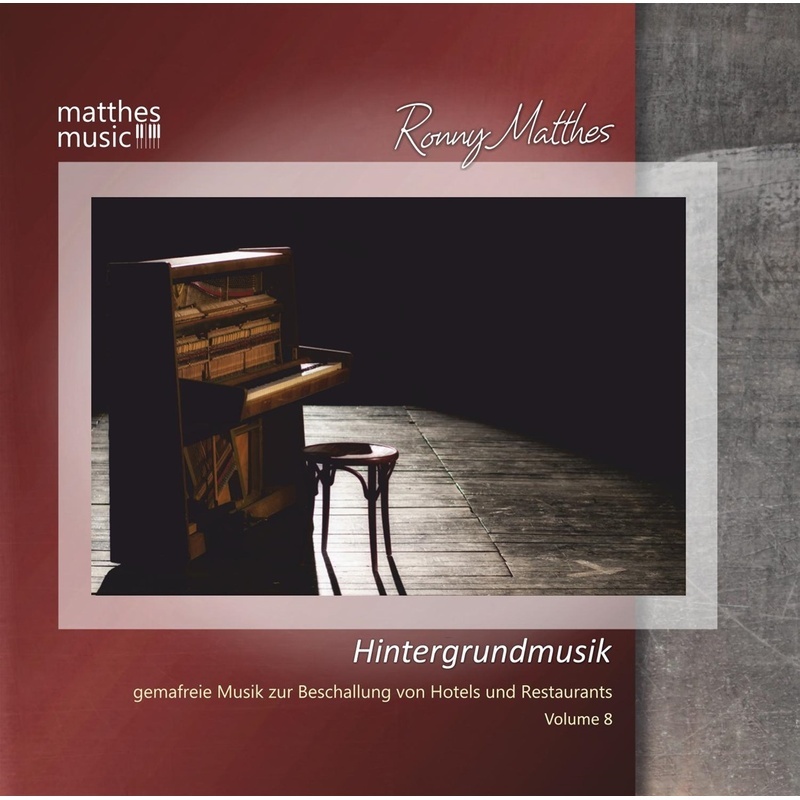 Hintergrundmusik (Vol.8) - Gemafreie Musik zur Beschallung von Hotels & Restaurants (Klaviermusik  Jazz & Barmusik) - Background Music - Ronny Matthes