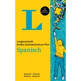 Langenscheidt Das große Schulwörterbuch Spanisch Plus: Spanisch-Deutsch / Deutsch-Spanisch: Spanisch-Deutsch / Deutsch-Spanisch. Mit Online-Wörterbuch