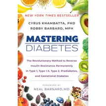 Avery Zweckform Mastering Diabetes: The Revolutionary Method to Reverse Insulin Resistance Permanently in Type 1, Type 1.5, Type 2, Prediabetes, and Gestational Diabetes