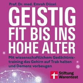 Stiftung Warentest Geistig fit bis ins hohe Alter - Ernährung, Sport und Gehirnjogging