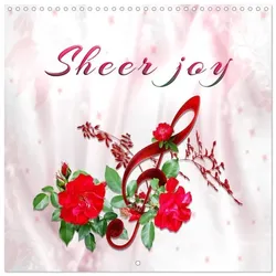 Sheer joy (Wall Calendar 2025 12 × 12 Inch) CALVENDO 12 Month Wall Calendar