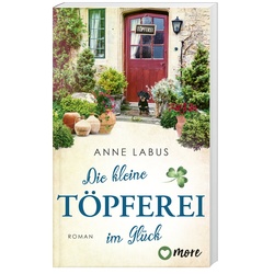 Die Kleine Töpferei Im Glück - Anne Labus  Taschenbuch