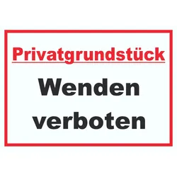Privatgrundstück Wenden verboten Schild A4 (210x297mm)