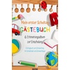 Mein erster Schultag: Gästebuch & Erinnerungsalbum zur Einschulung Eintragbuch zum Schulanfang für Schulkinder und Schulanfänger