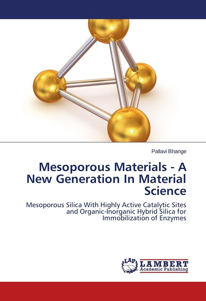 Mesoporous Materials - A New Generation In Material Science: Buch von Pallavi Bhange