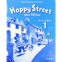Oxford University ELT Happy Street: 1: Activity Book
