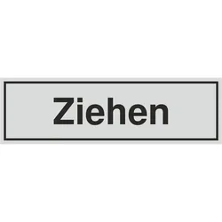 Schild - Ziehen - silbermatt