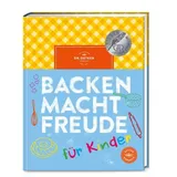 Dr. Oetker - ein Verlag der Edel Verlagsgruppe Backen macht Freude für Kinder