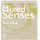 mixed senses Pure Mind