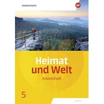 Westermann Schulbuchverlag Heimat und Welt 5. Arbeitsheft. Sachsen