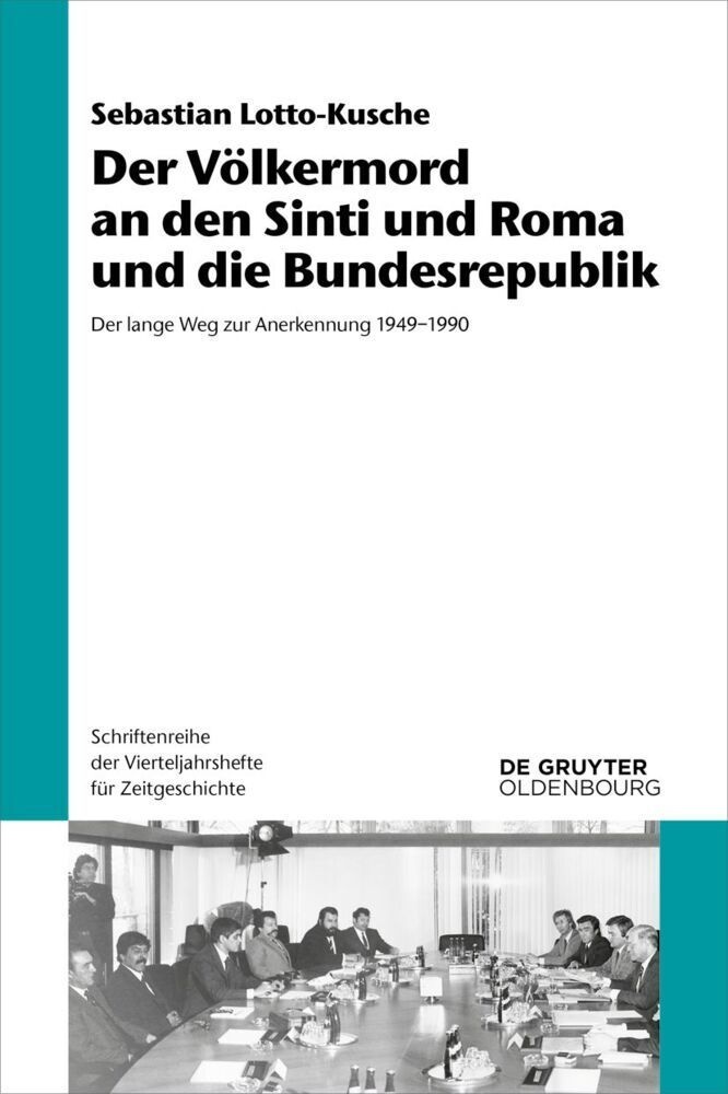 Der Völkermord An Den Sinti Und Roma Und Die Bundesrepublik - Sebastian Lotto-Kusche  Kartoniert (TB)