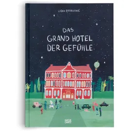 Hatje Cantz Das Grand Hotel der Gefühle