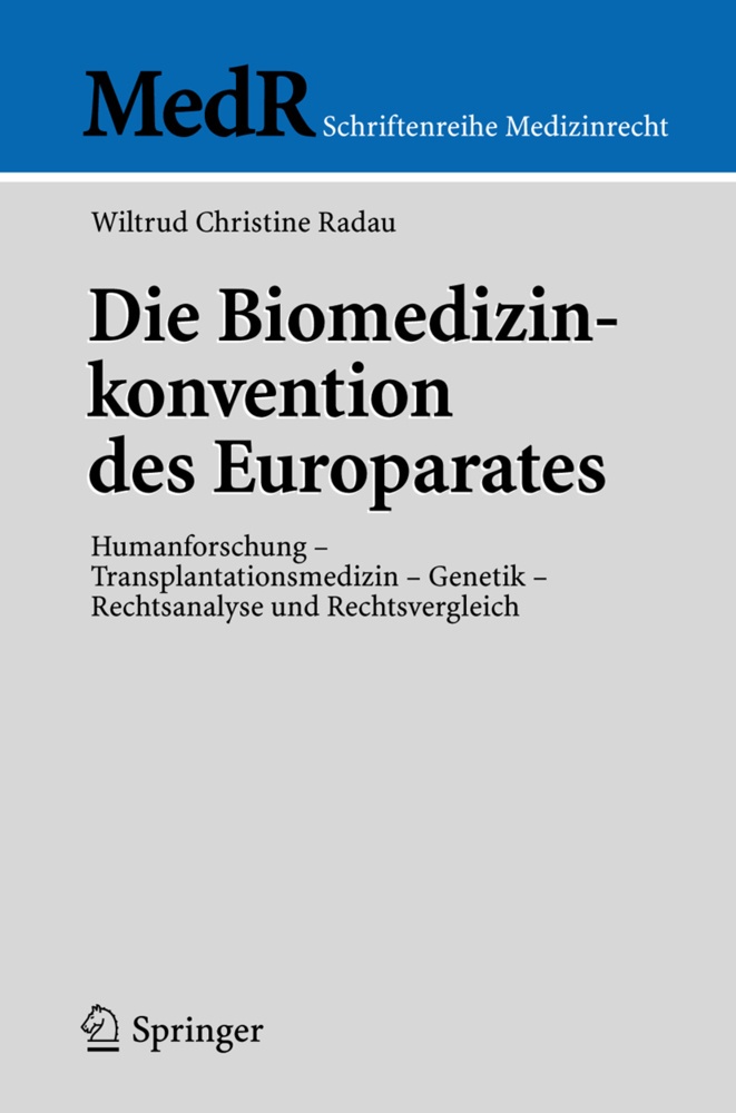 Die Biomedizinkonvention Des Europarates - Wiltrud C. Radau  Kartoniert (TB)