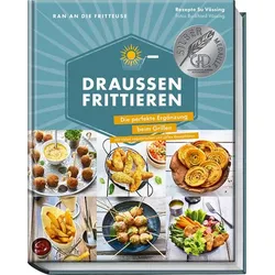 Ran an die Fritteuse – Draußen frittieren