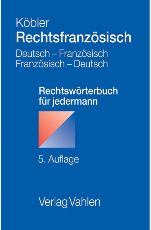 Rechtsfranzösisch, Deutsch-Französisch/Französisch-Deutsch - Gerhard Köbler, Kartoniert (TB)