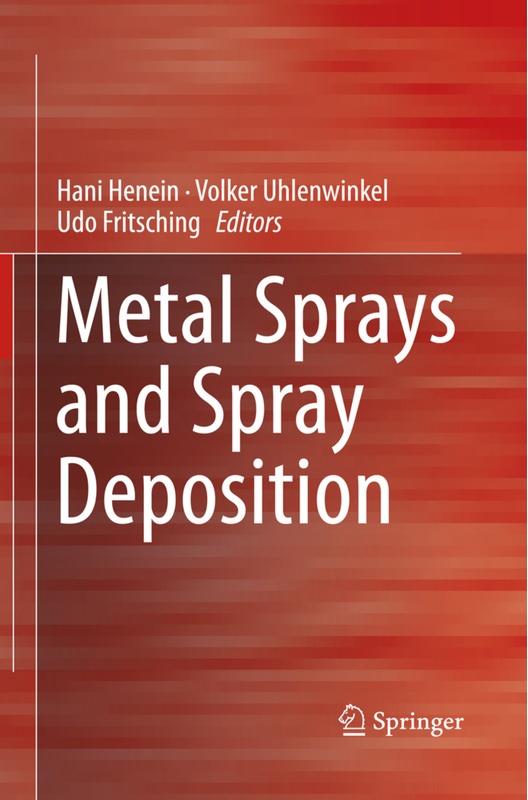 Metal Sprays And Spray Deposition, Kartoniert (TB)