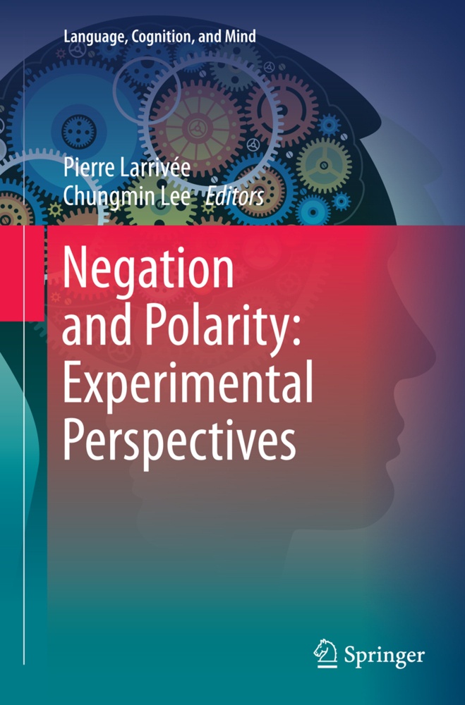 Negation And Polarity: Experimental Perspectives  Kartoniert (TB)