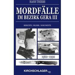 Mordfälle im Bezirk Gera III