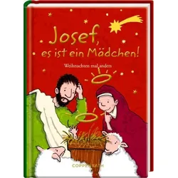 COPPENRATH 64074 Heitere Geschichten: Josef, es ist ein Mädchen! (Neuausgabe)