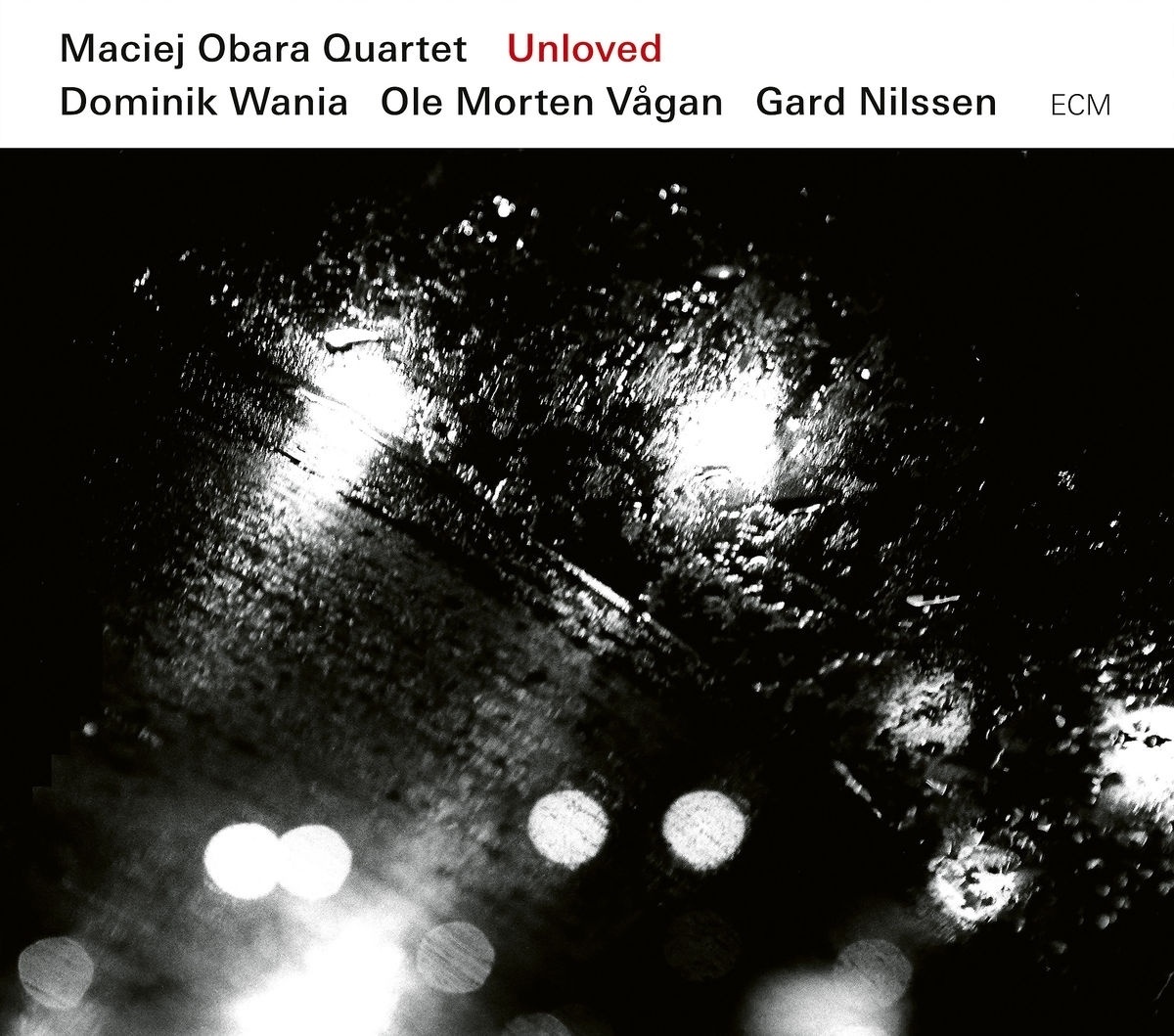 Unloved - Maciej Obara Quartet. (CD)
