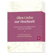 Groh Verlag Alles Liebe zur Hochzeit: Verpackung für ein Geldgeschenk oder einen Gutschein. Mit Glückwunschkarte, Umschlag und Stickern