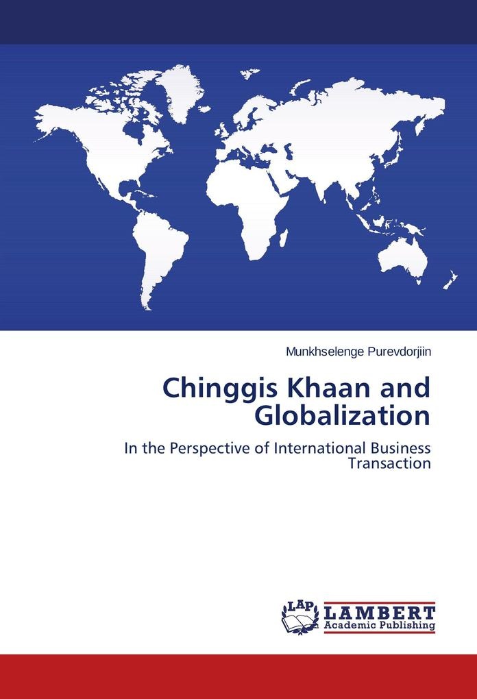 Chinggis Khaan and Globalization: Buch von Munkhselenge Purevdorjiin