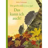 Verlagshaus Jacoby & Stuart Der große und der kleine Igel / Das kann ich auch!