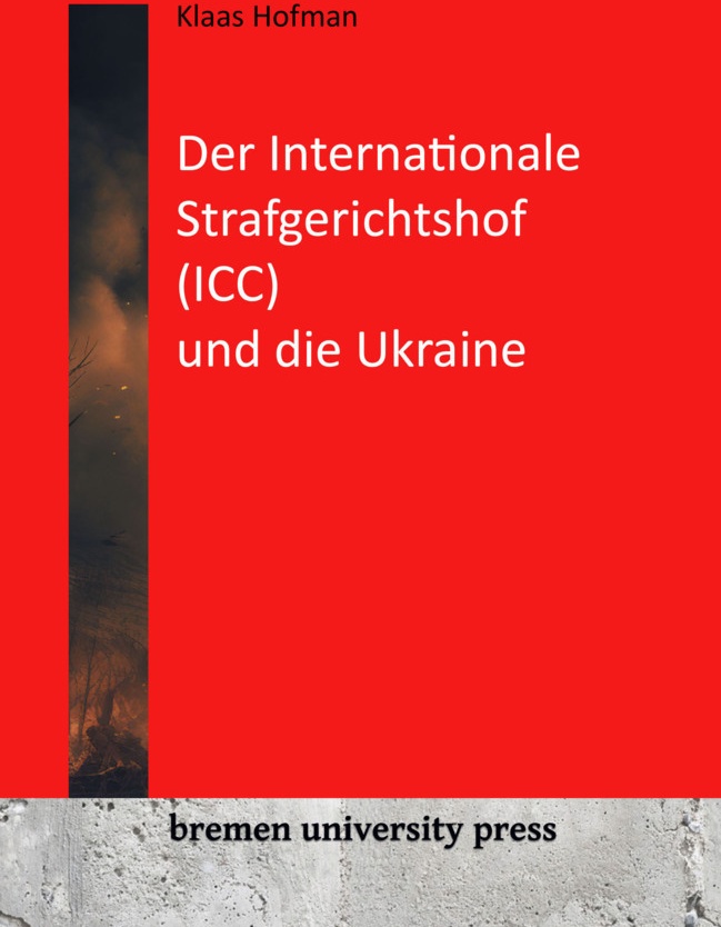 Der Internationale Strafgerichtshof (Icc) Und Die Ukraine - Klaas Hofman  Kartoniert (TB)