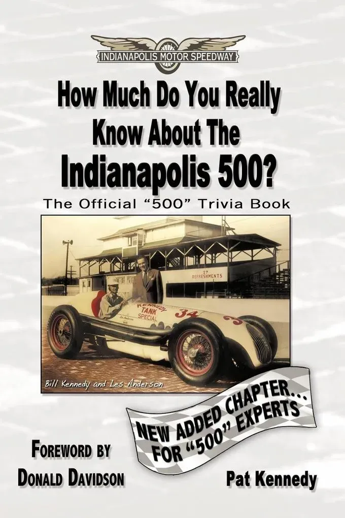 How Much Do You Really Know About the Indianapolis 500?: Taschenbuch von Pat Kennedy