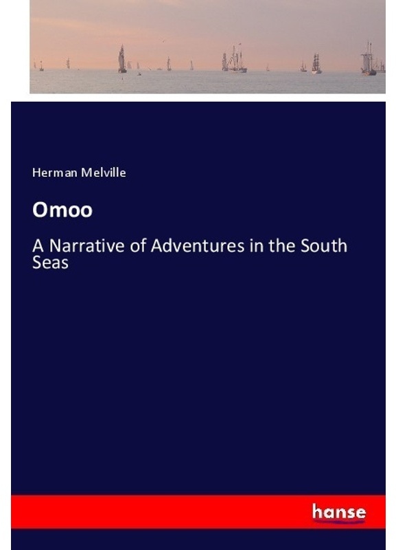 Omoo - Herman Melville, Kartoniert (TB)