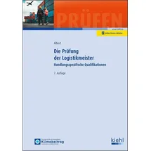 Nwb Verlag Die Prüfung der Logistikmeister: Handlungsspezifische Qualifikationen (Prüfungsbücher für Betriebswirte und Meister)