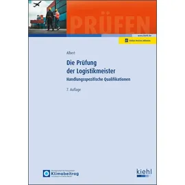 Nwb Verlag Die Prüfung der Logistikmeister: Handlungsspezifische Qualifikationen (Prüfungsbücher für Betriebswirte und Meister)