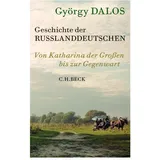 C.H. Beck Verlag Geschichte der Russlanddeutschen György Dalos Leinen